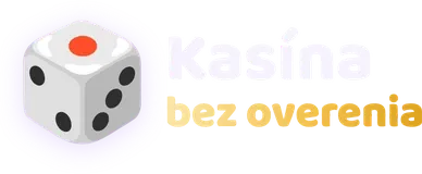 Kasína bez overenia